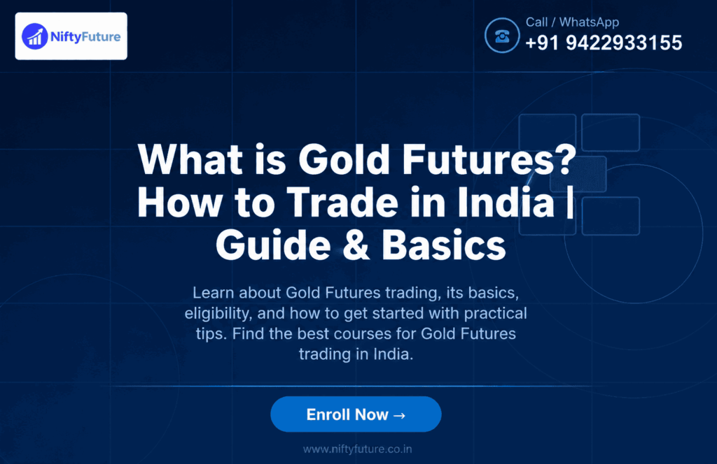 Gold futures trading in India guide and basics