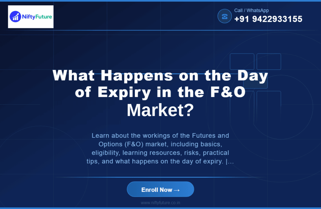 What Happens on the Day of Expiry in the F&O Market?